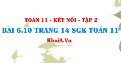 Bài 6.10 trang 14 Toán 11 Kết nối tri thức Tập 2